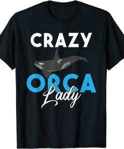 Crazy Orca Lady Orca Whale T-Shirt